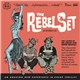 The Rebel Set - 45 Extended Play